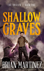 Shallow Graves: The Unseen - Book One
