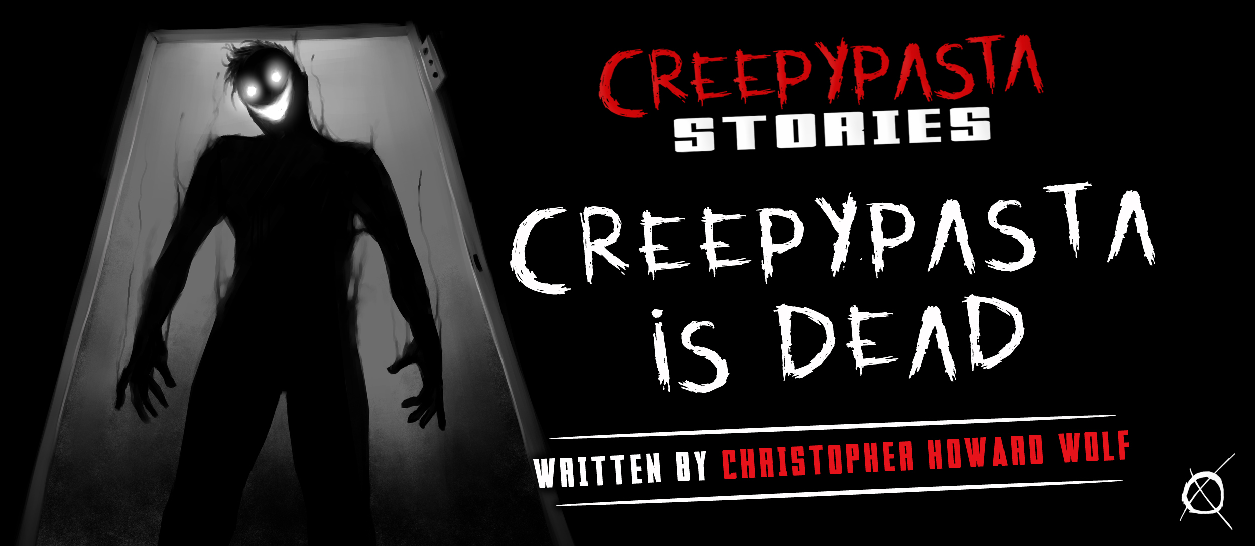 Creepypasta - Scary Stories and Original Horror Fiction