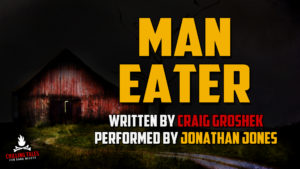 "Man-Eater" — Narrated by Jonathan Jones